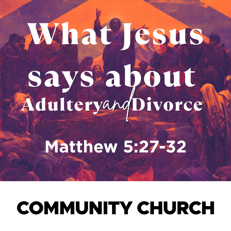 What Jesus Says about Adultery and Divorce 