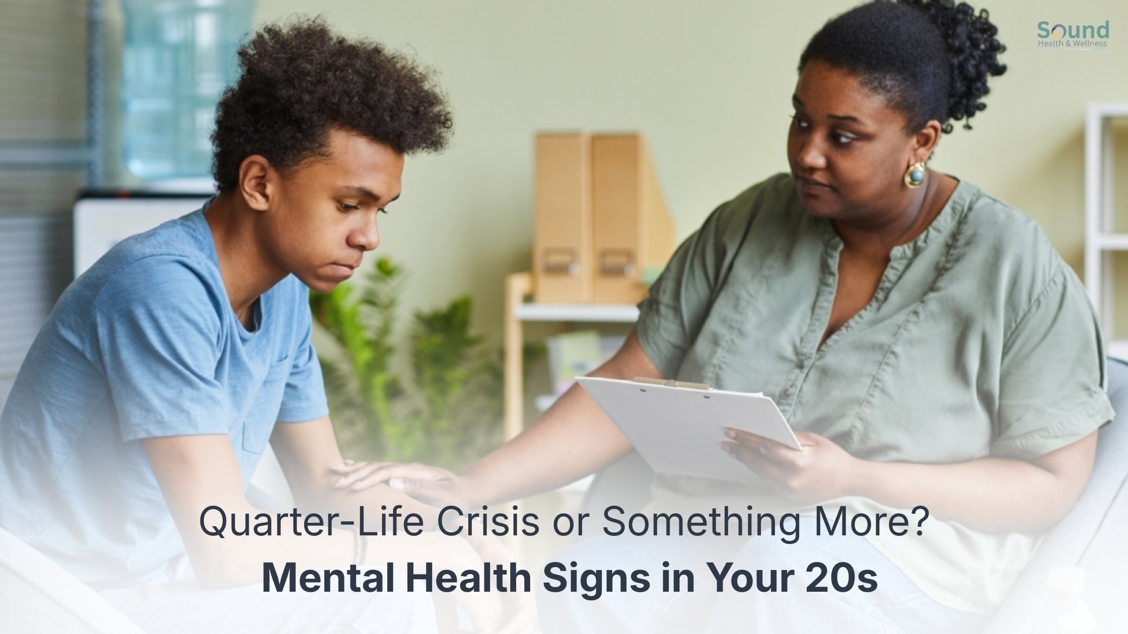 Quarter-Life Crisis or Something More? Mental Health Signs in Your 20s