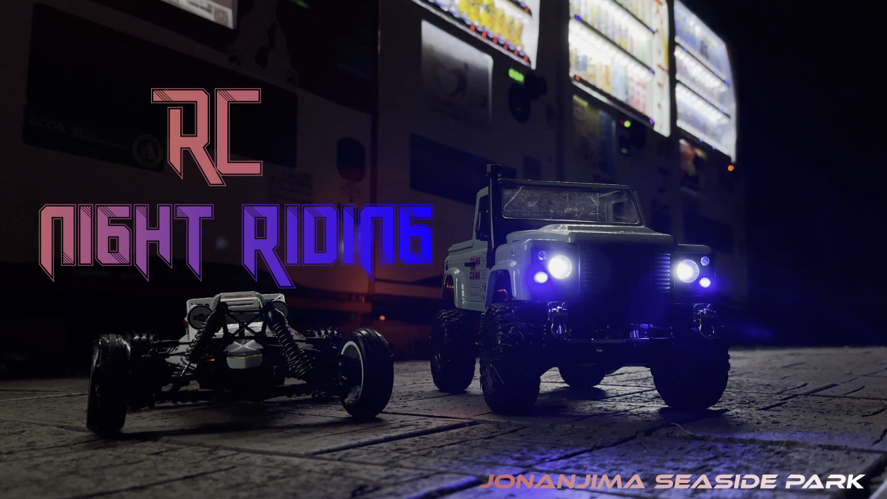 RC Night riding (Jonanjima Seaside Park)