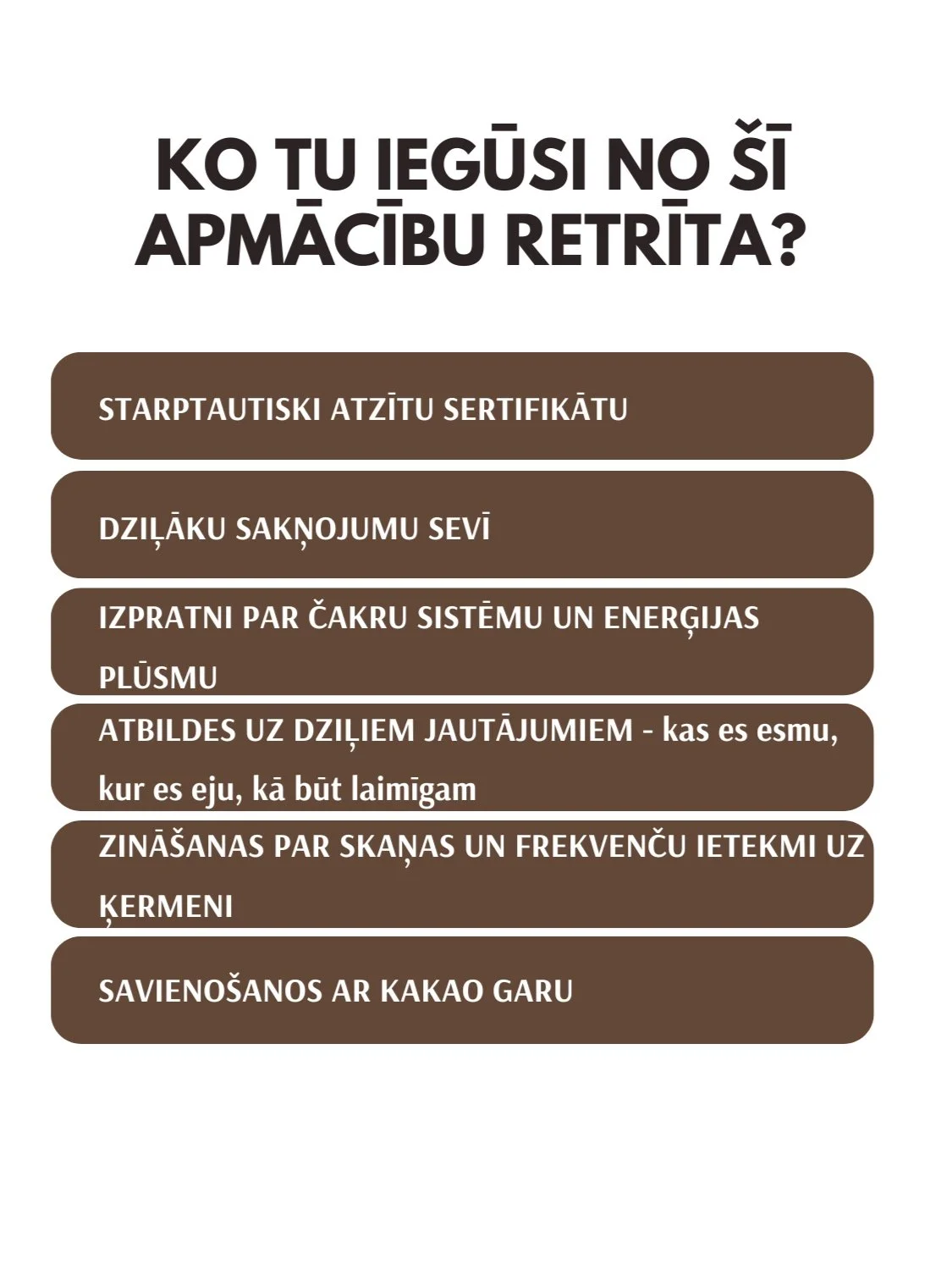 A questionnaire in Latvian with a question at the top and multiple answer options listed below, all in brown boxes.