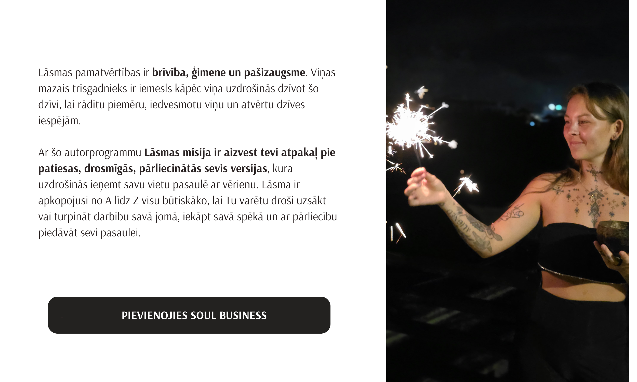 A woman with tattoos holding a sparkler at night, smiling. On the left side, there is Latvian text about love as a family value and personal growth, with a black button below that says 'JOIN SOUL BUSINESS'.