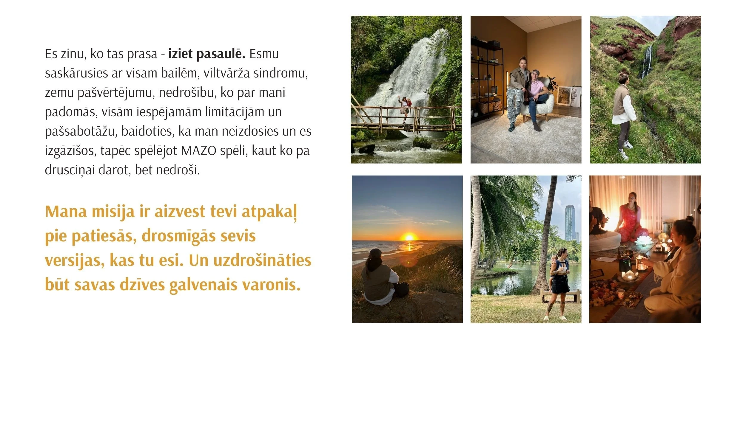 Collage with Latvian text about overcoming fears and self-discovery. Includes images of a waterfall, a couple indoors, a woman exploring a grassy area, a sunset on the beach, a person near palm trees, and a small group meditating with candles.