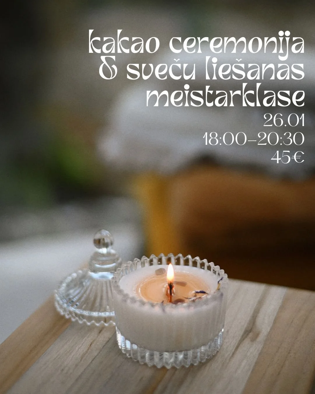 Kakao & Sveču liešanas meistarklase