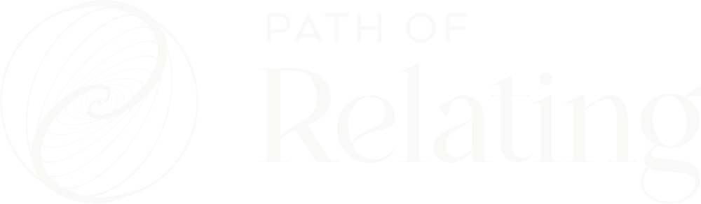 Path of Relating Training AKA Embodied Intimacy Training