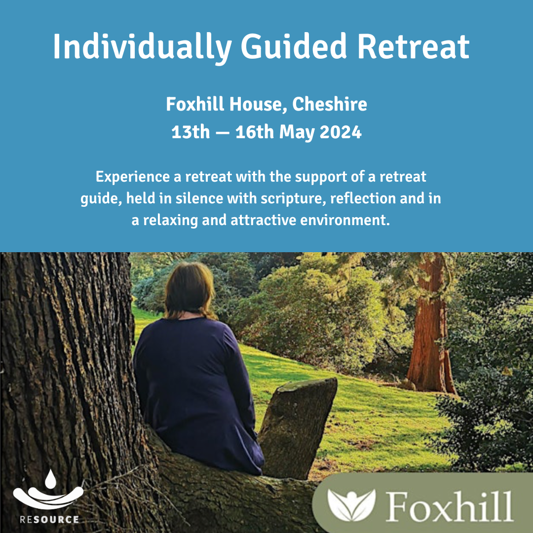 Individually Guided Retreat - Foxhill, Cheshire