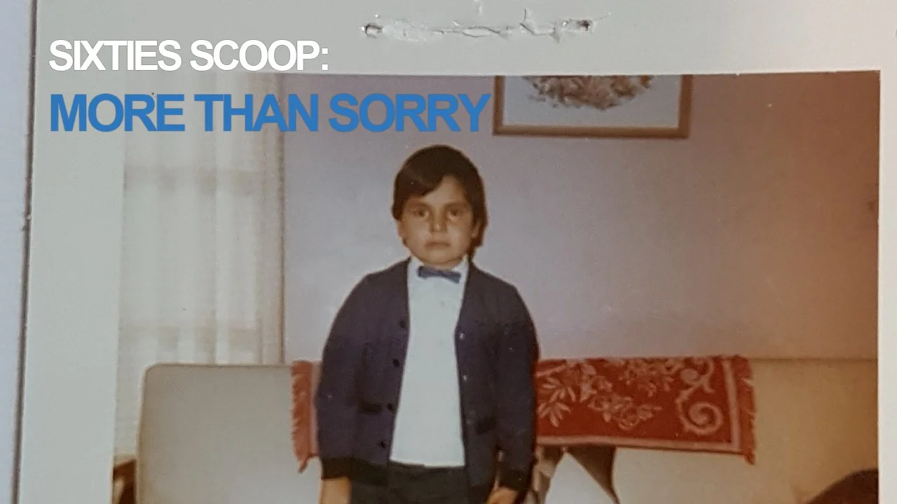 Sixties Scoop: More Than Sorry (2019)