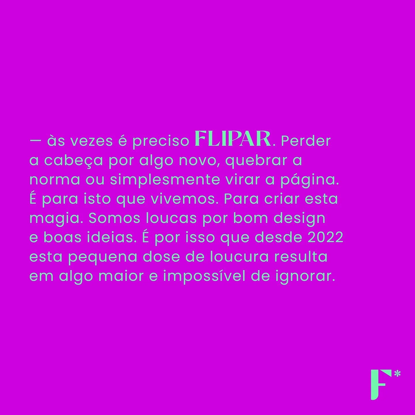 ... e vamos continuar a flipar por aqui!