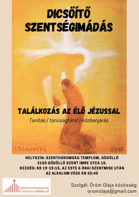 Dicsőítő szentségimádás, szolgál az Öröm Olaja közösség