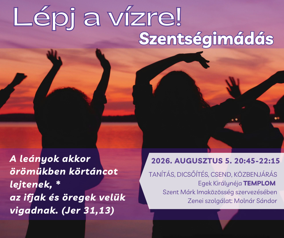 Lépj a vízre! Szentségimádás