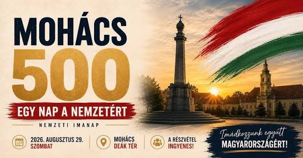 Mohács/ Egy nap a nemzetért - felekezetközi imatalálkozó