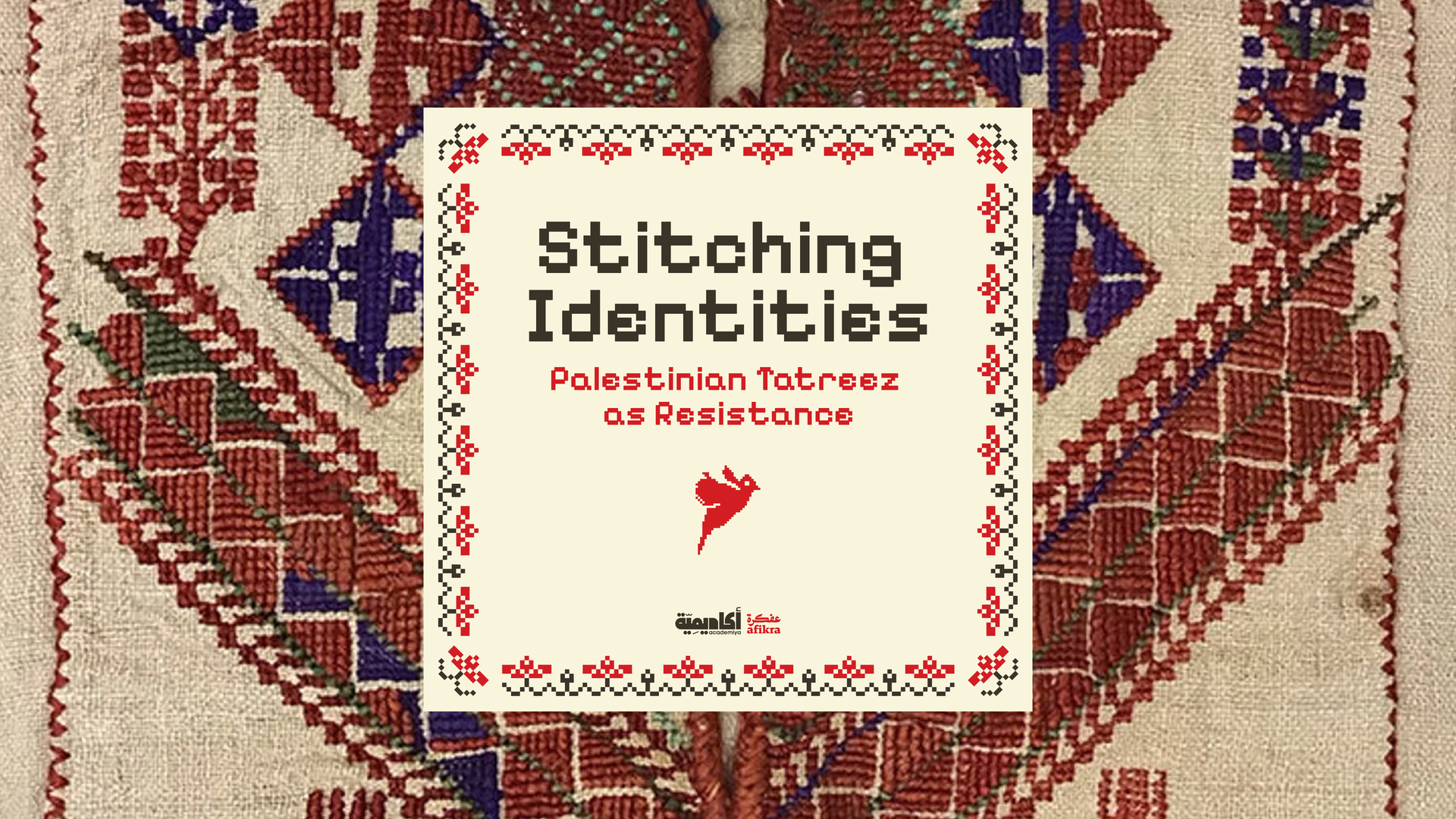 Stitching Identities: Palestinian Tatreez as Resistance 