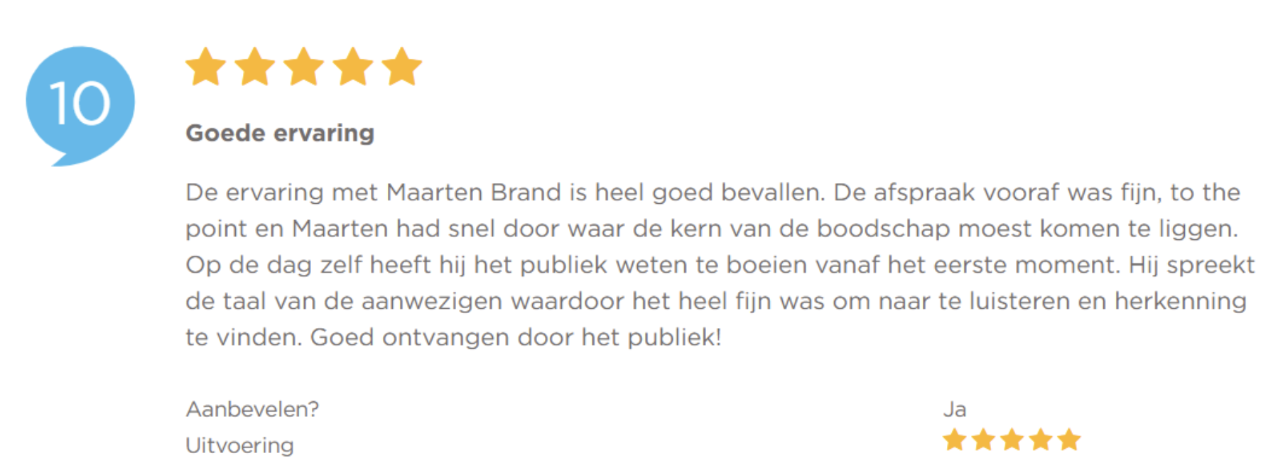 Een online review met 5 sterren, titel 'Goede ervaring', geschreven in het Nederlands, over een goede ervaring met Maarten Brand.