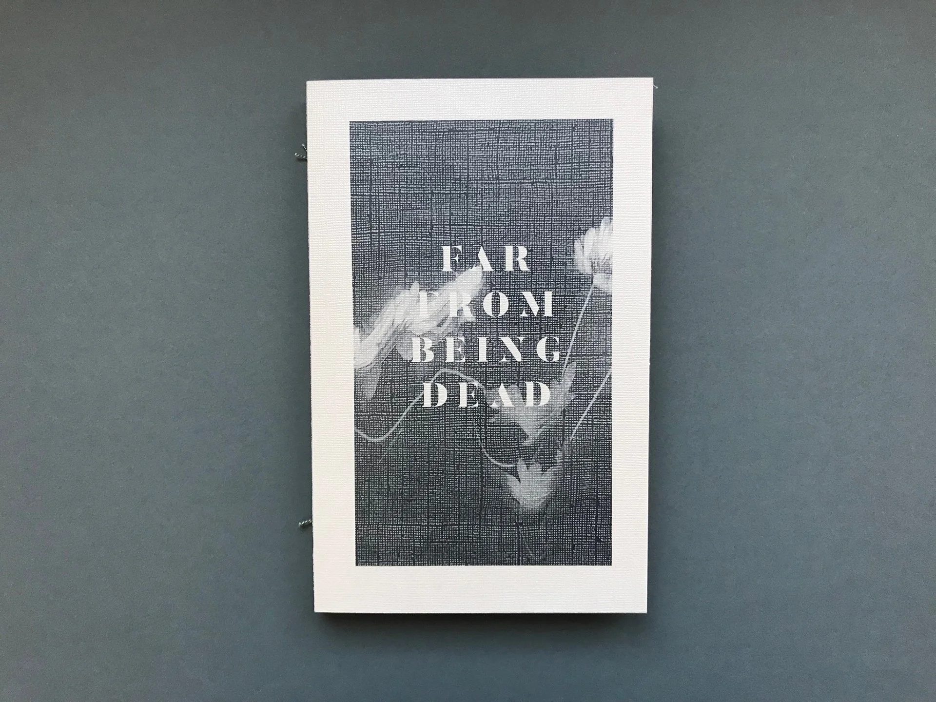 Far From Being Dead