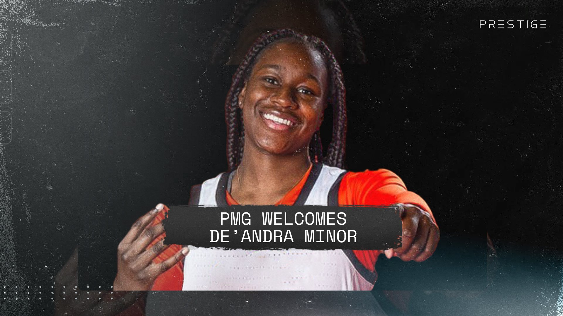PRESTIGE MANAGEMENT GROUP SIGNS HIGH SCHOOL FRESHMAN PHENOM DE’ANDRA MINOR