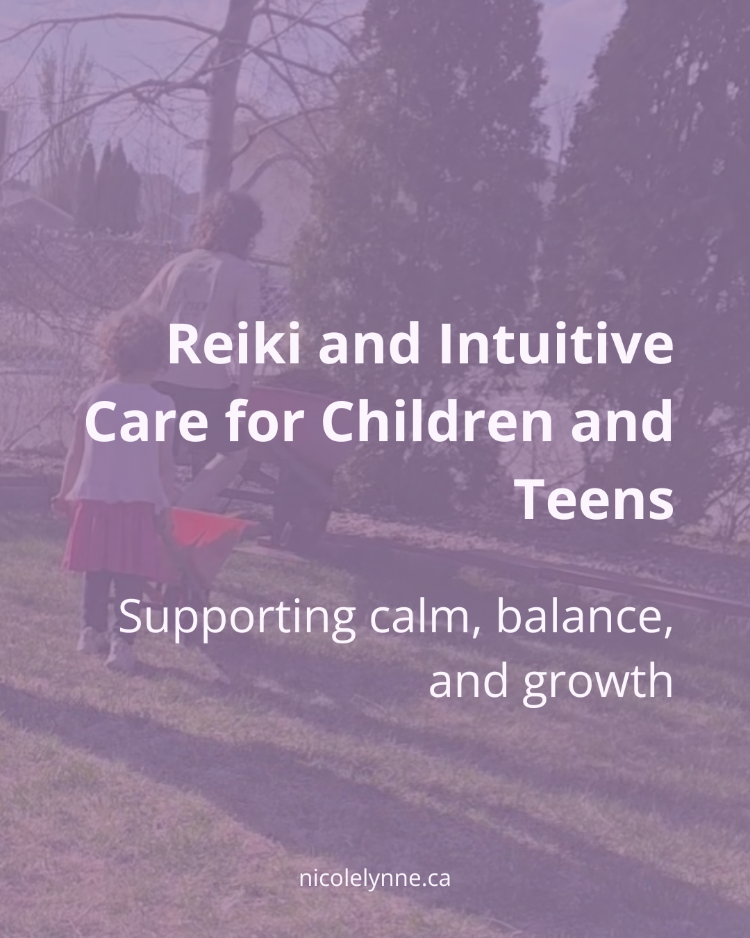 Reiki and Intuitive Care for Children and Teens
