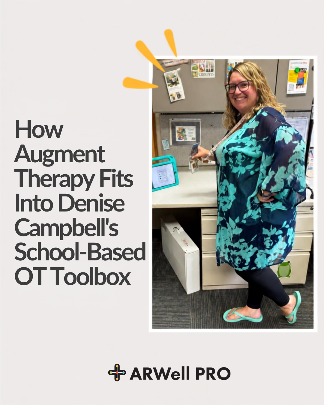 Therapist Spotlight: How Augment Therapy Fits Into Denise Campbell's School-Based OT Toolbox