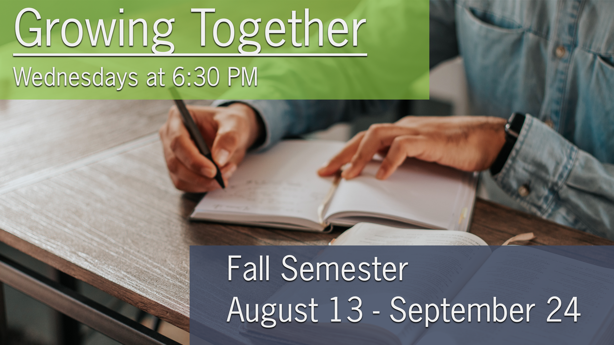 Growing Together - Fall I 2025 Semester