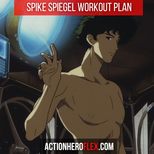 Spike Spiegel Workout Plan: Train Like a Space Cowboy