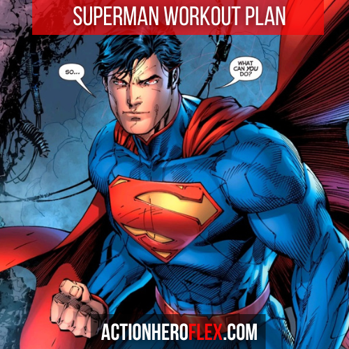 Superman Workout Plan: Train Like the Man of Steel