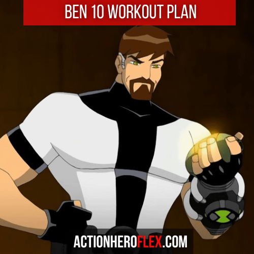 Ben 10 Workout Plan: Train Like the Omnitrix-Powered Hero