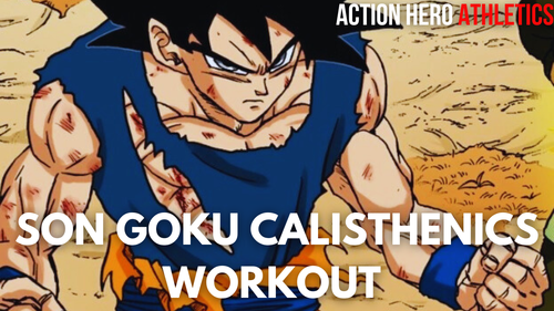 Goku Calisthenics Workout: Train Like a Saiyan Without a Gym - Action ...