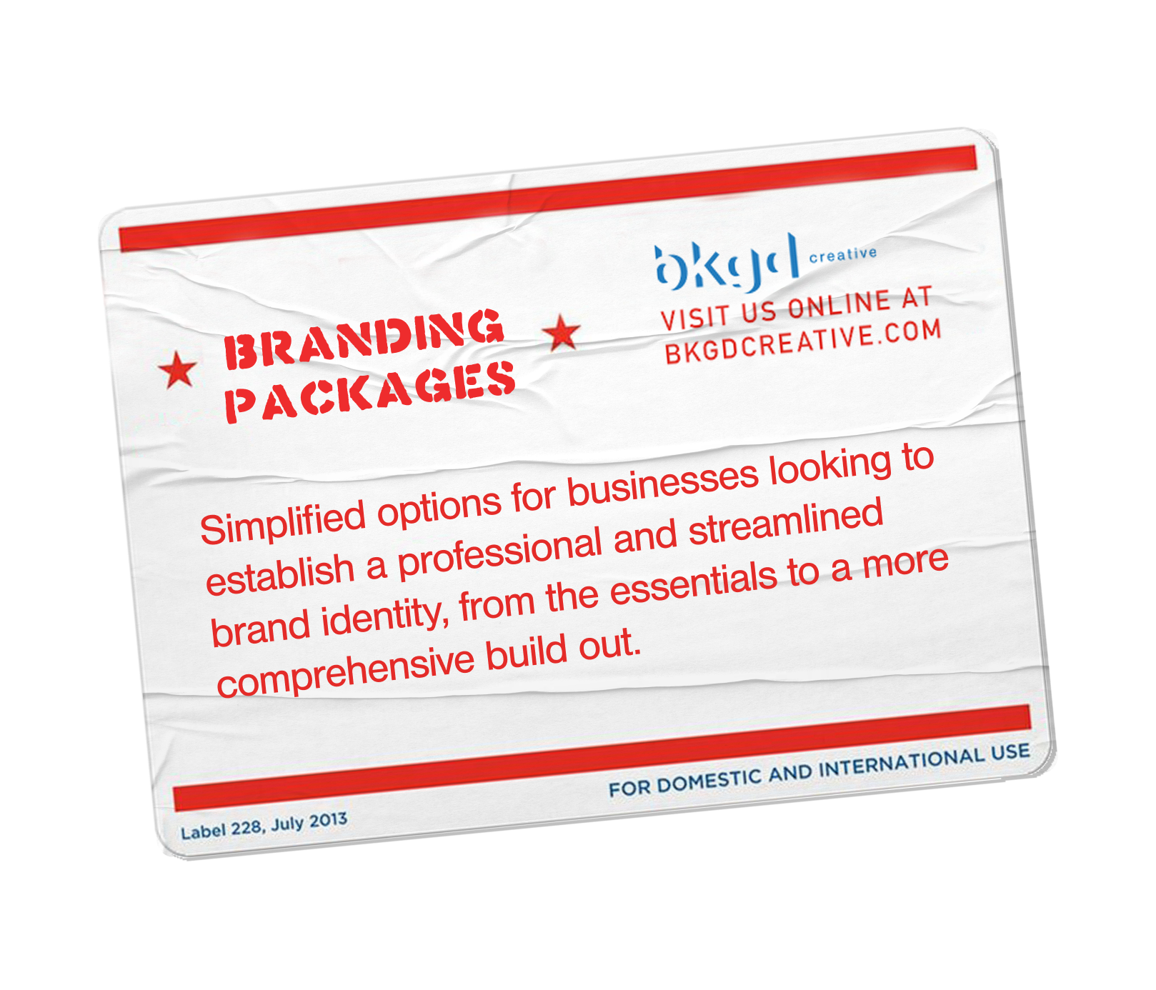 Crumpled marketing label for branding packages by BKGD Creative, emphasizing professional and streamlined brand identity development, with website URL bkgdcreative.com, dated July 2013.