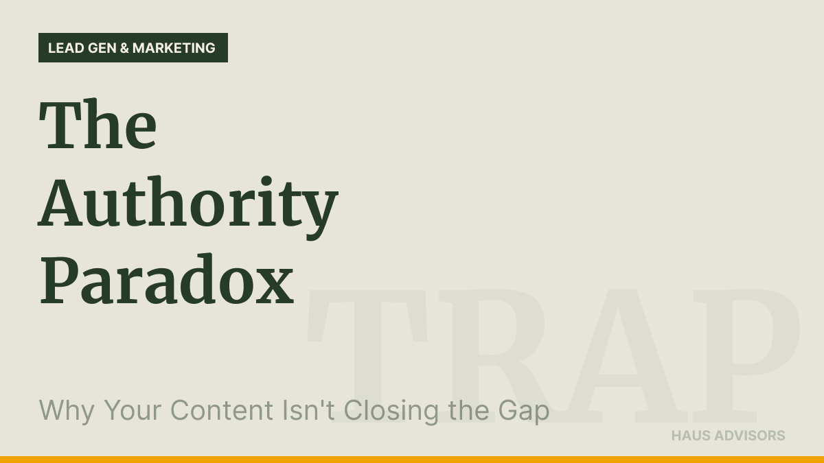 The Authority Paradox: Why Your Content Isn't Closing the Gap