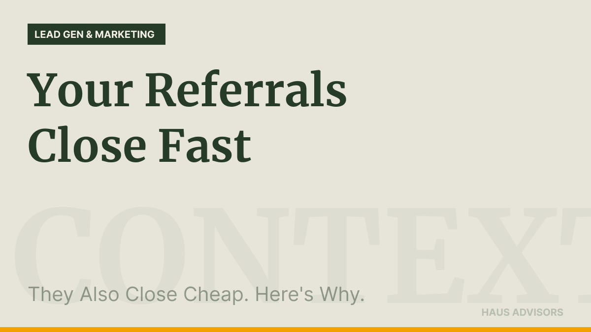 Referrals Give You Trust. They Don't Give You Context. That's Why Your Pricing Suffers.