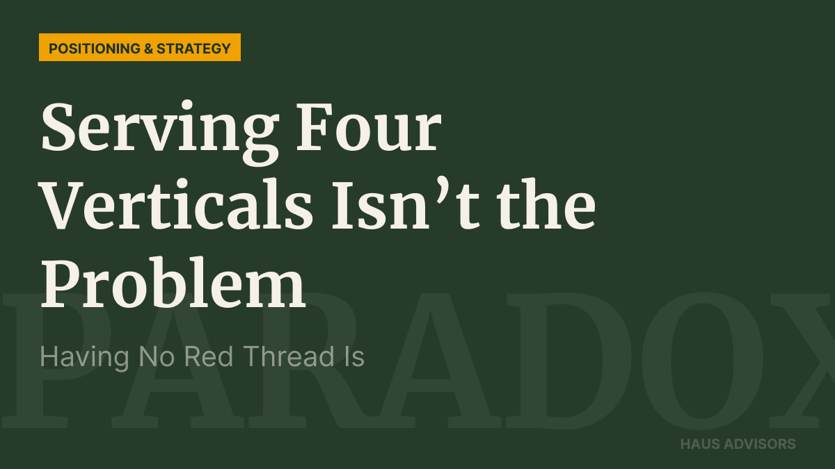 You Don't Have to Pick One Vertical. But You Do Need a Red Thread.