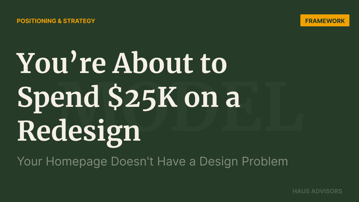 Your Homepage Doesn't Have a Design Problem. It Has a Positioning Debt Problem.