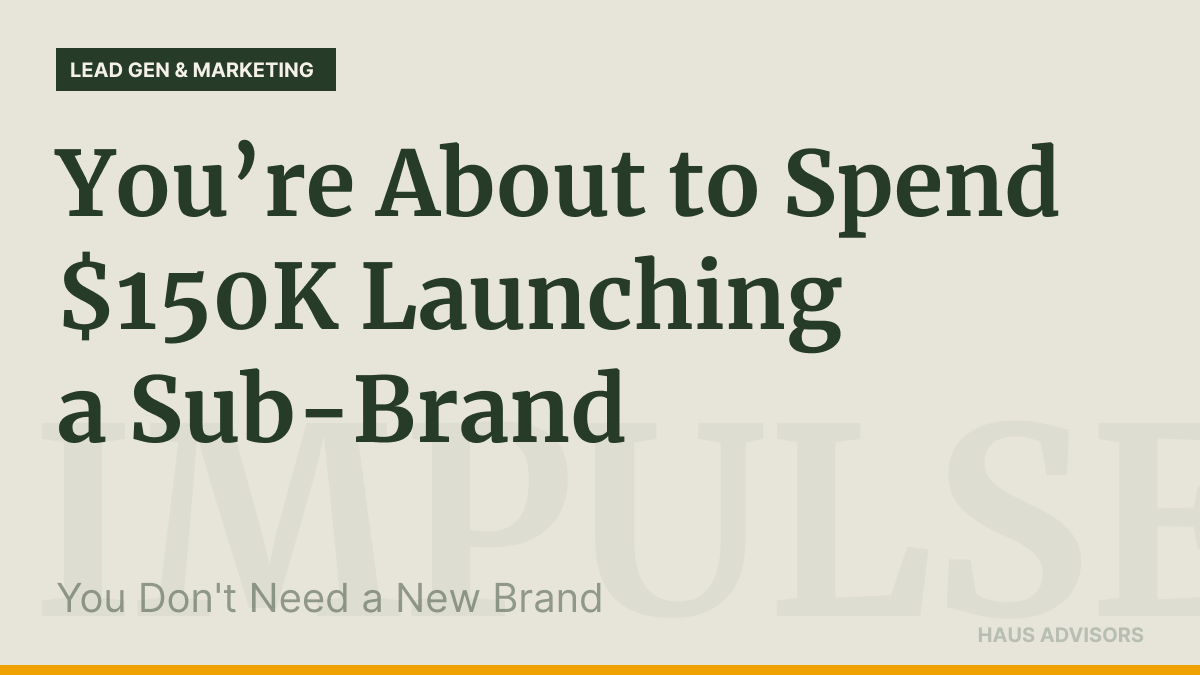 You Don't Need a New Brand. You Need Better Doorways Into the Fortress You Already Built.