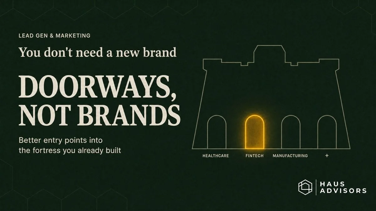 You Don't Need a New Brand. You Need Better Doorways Into the Fortress You Already Built.