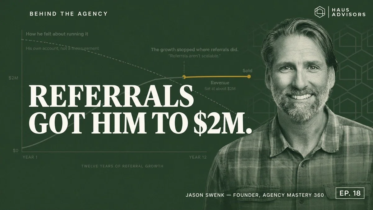 Episode 18: The No-BS Agency Playbook for Getting Past the Referral Trap