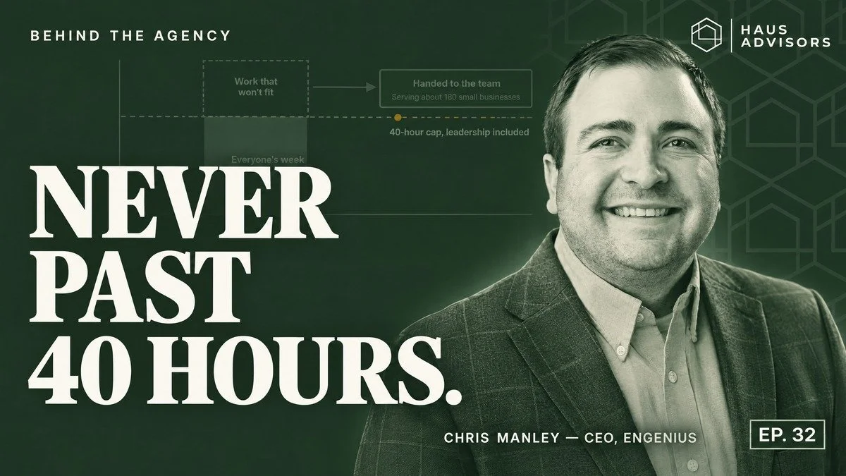 Episode 32: Why This Agency CEO Caps Every Week at 40 Hours