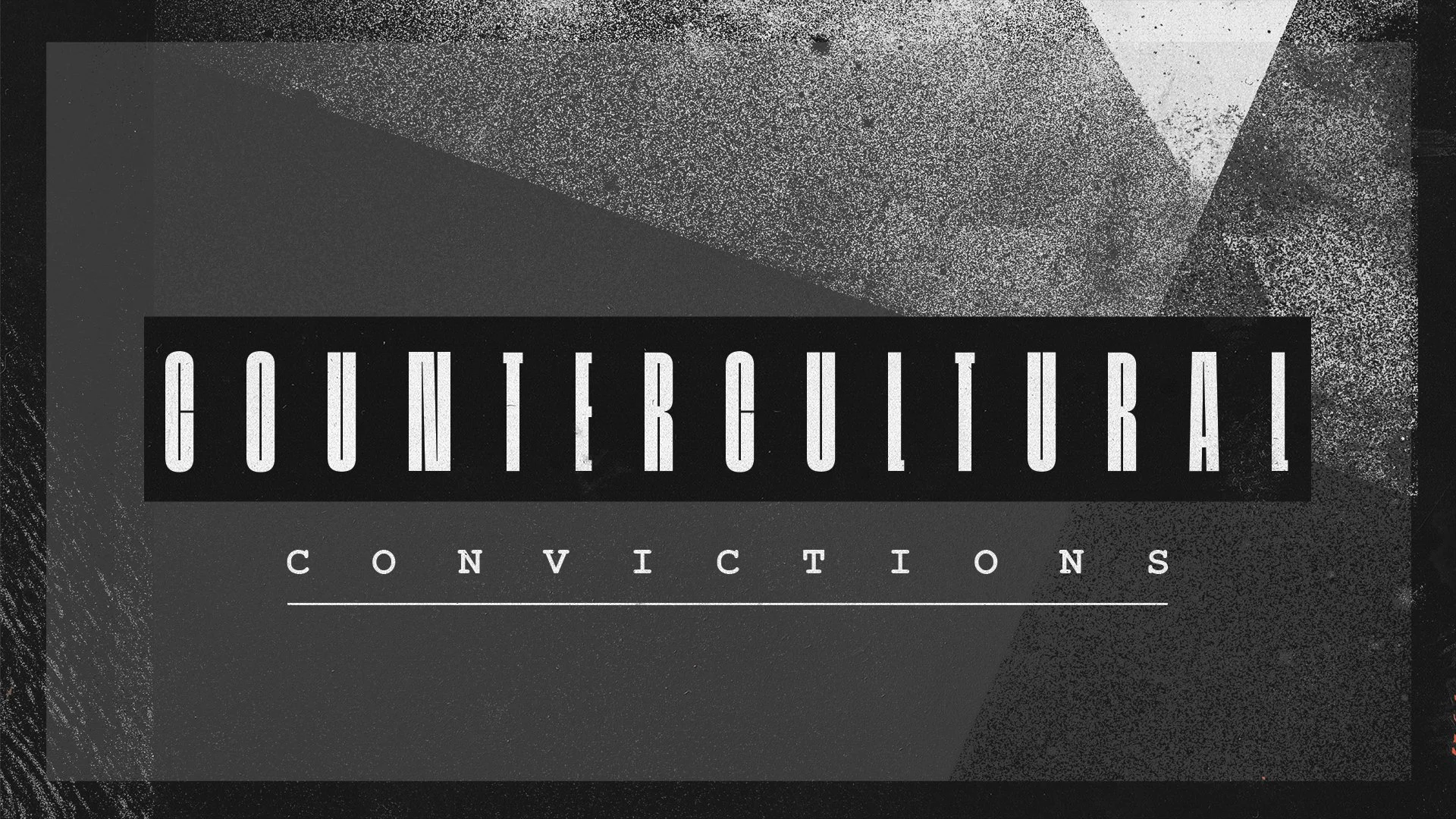 Countercultural Convictions