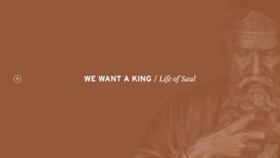 We Want A King: Life of Saul