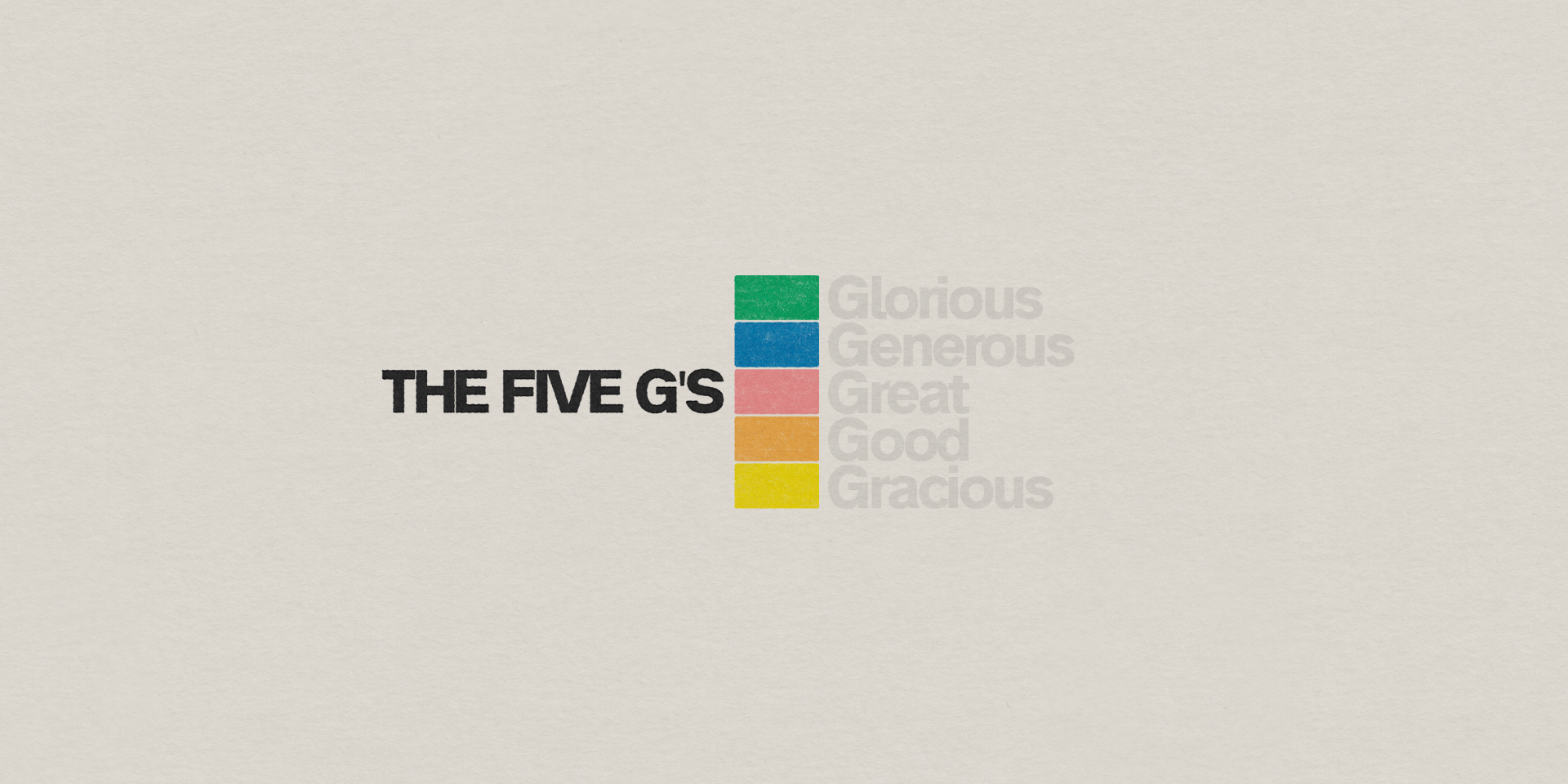 The 5 G’s