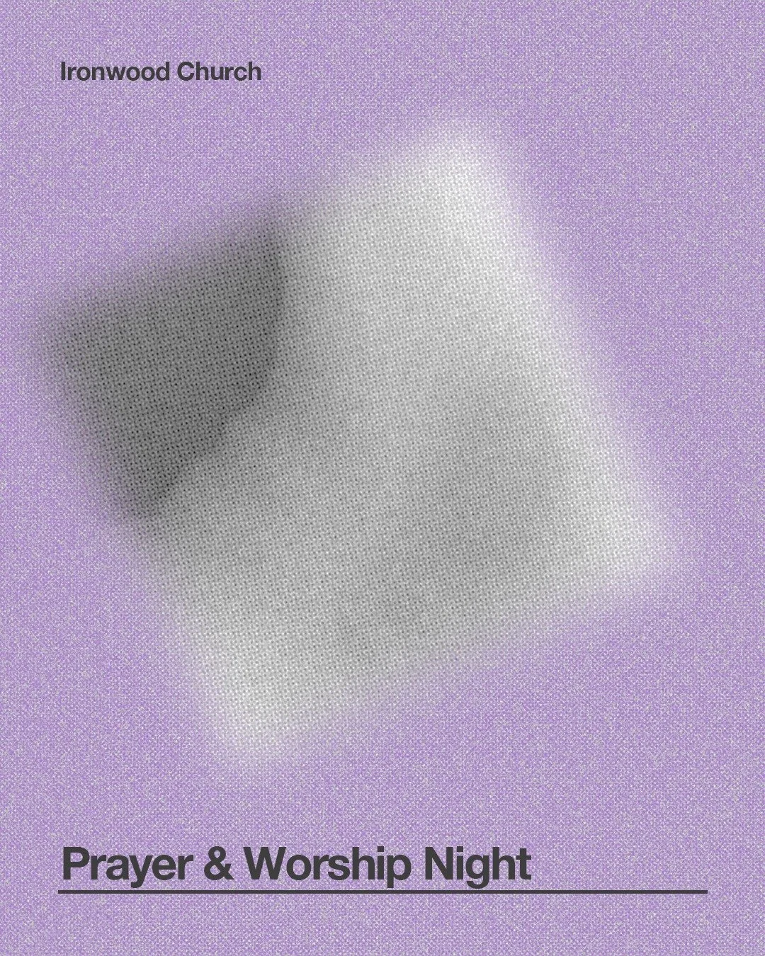 Join us for an evening of Prayer and Worship as we&rsquo;ll be seeking the Lord and launching a season of prayer and fasting leading up to Renewal Week (February 19 - 21). 

Register by this Thursday, January 15
ironwoodchurch.org/events/prayer-worsh