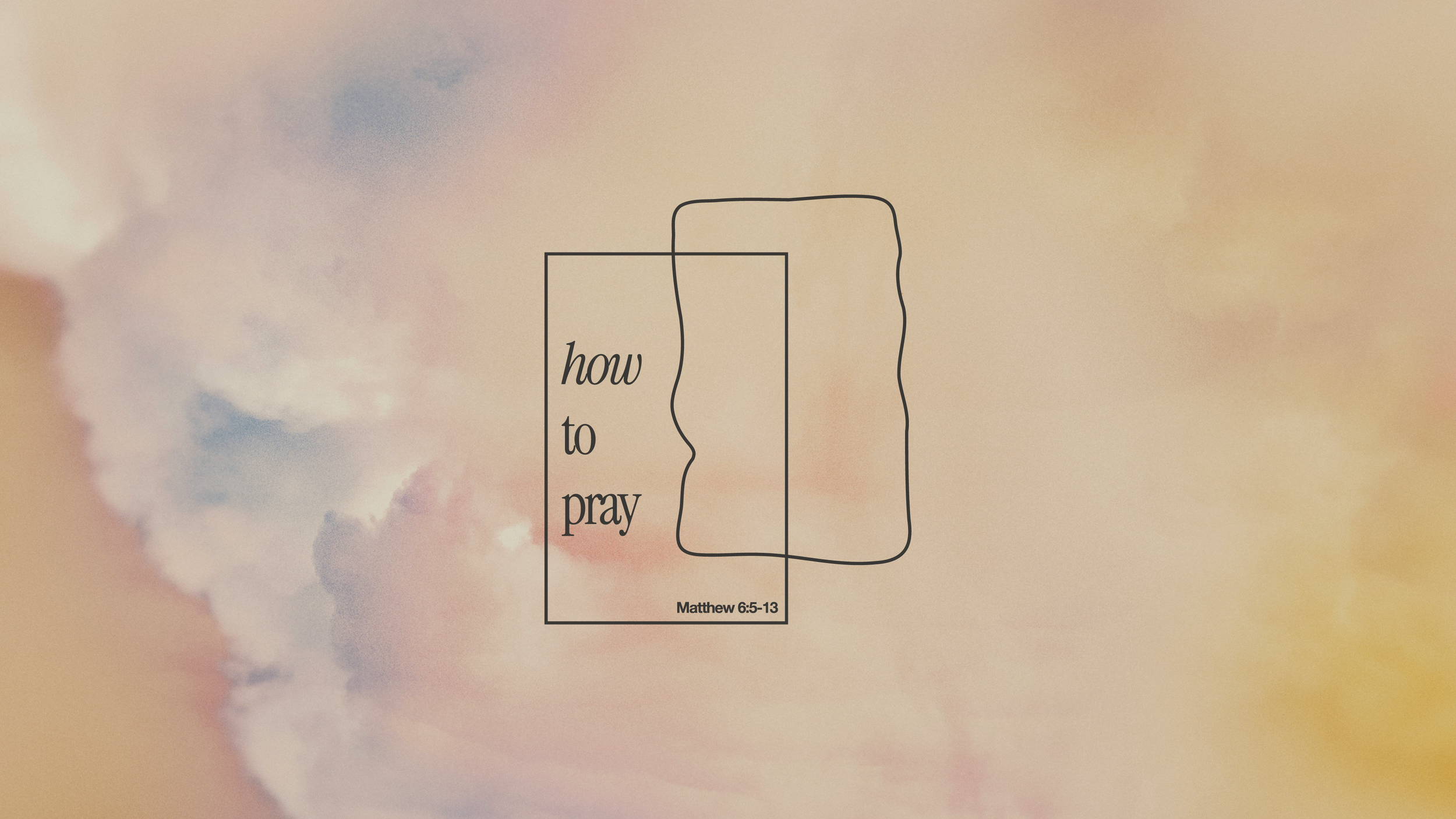 How to pray