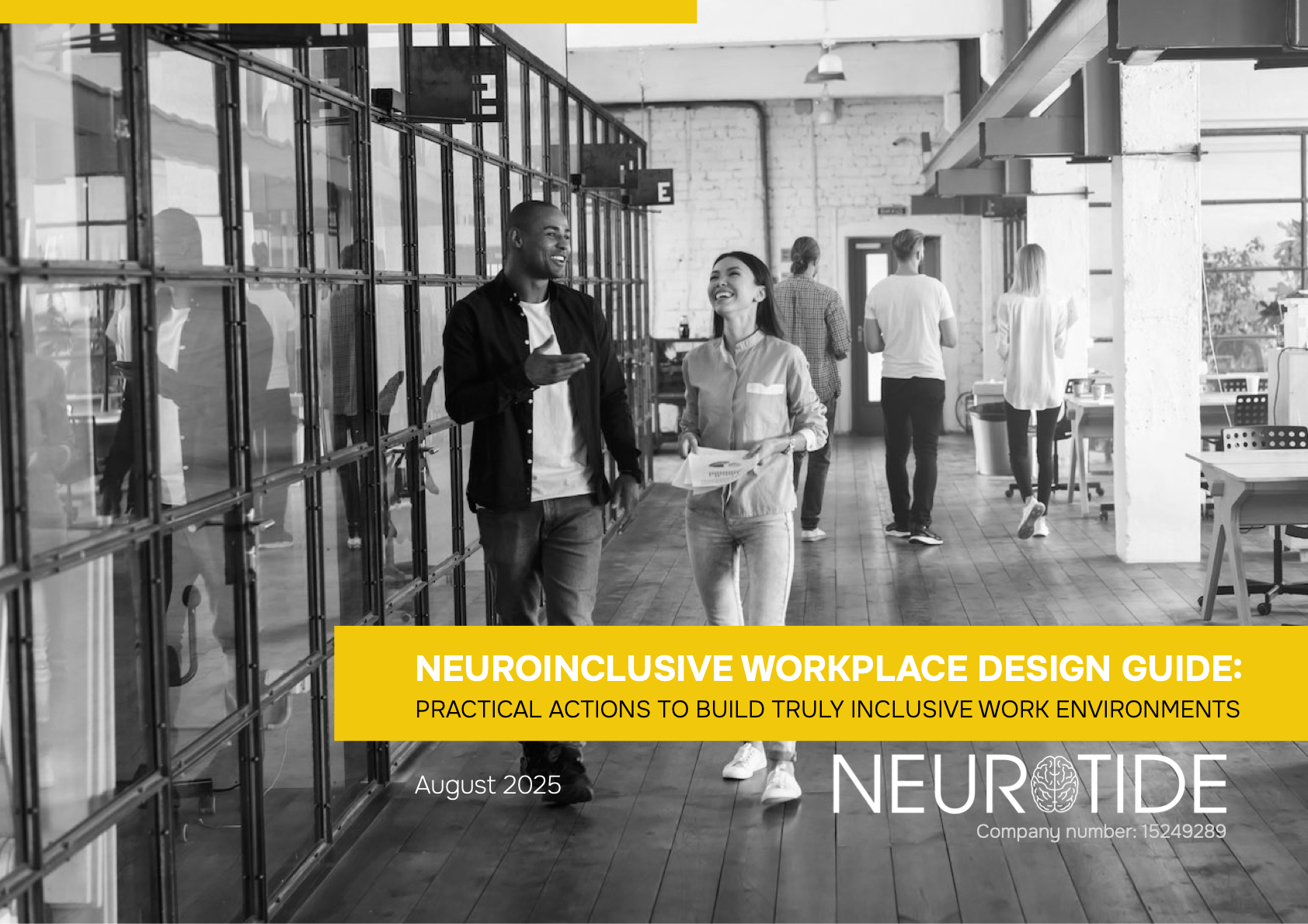 Cover page of a workplace design guide titled 'NeuroInclusive Workplace Design Guide: Practical Actions to Build Truly Inclusive Work Environments,' published in August 2025 by Neuroutide, with a black and white photo of diverse employees walking and chatting inside an office.