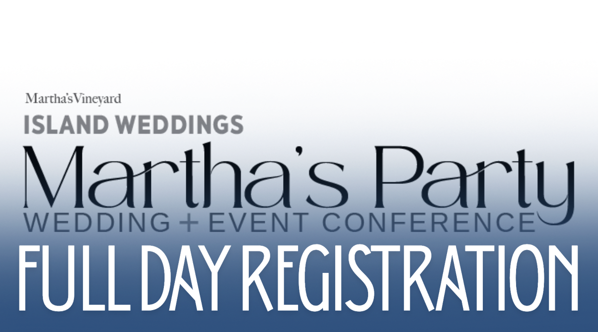2026 Island Weddings Martha's Party Wedding + Event FULL DAY
