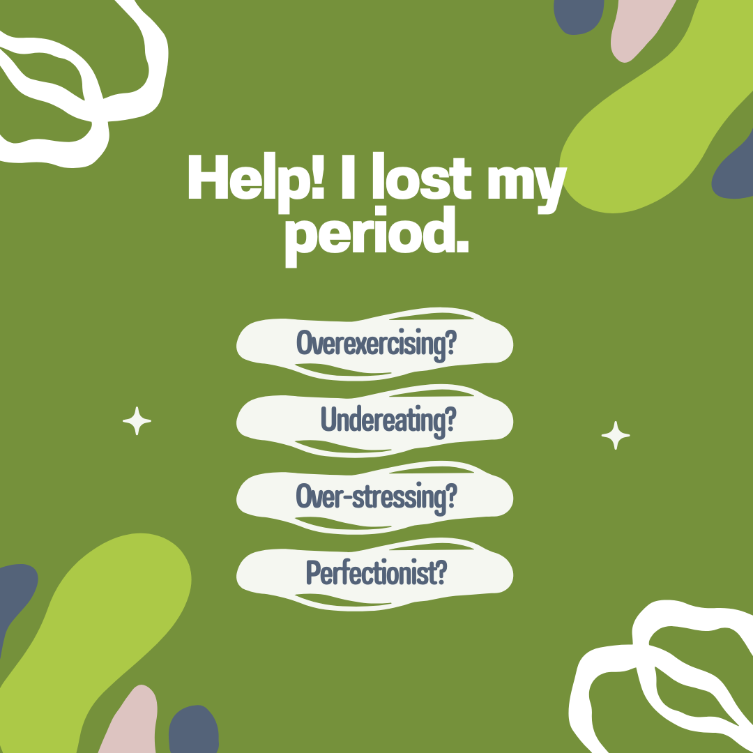 Help! I Lost My Period. 