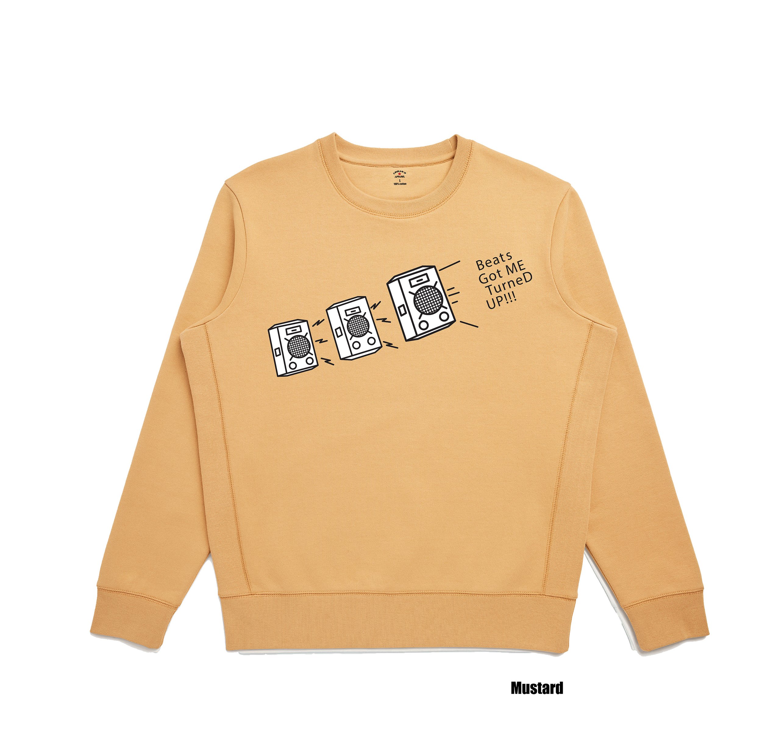 Crewneck Sweatshirt-Beats Got Me Turned Up-Mustard.jpg