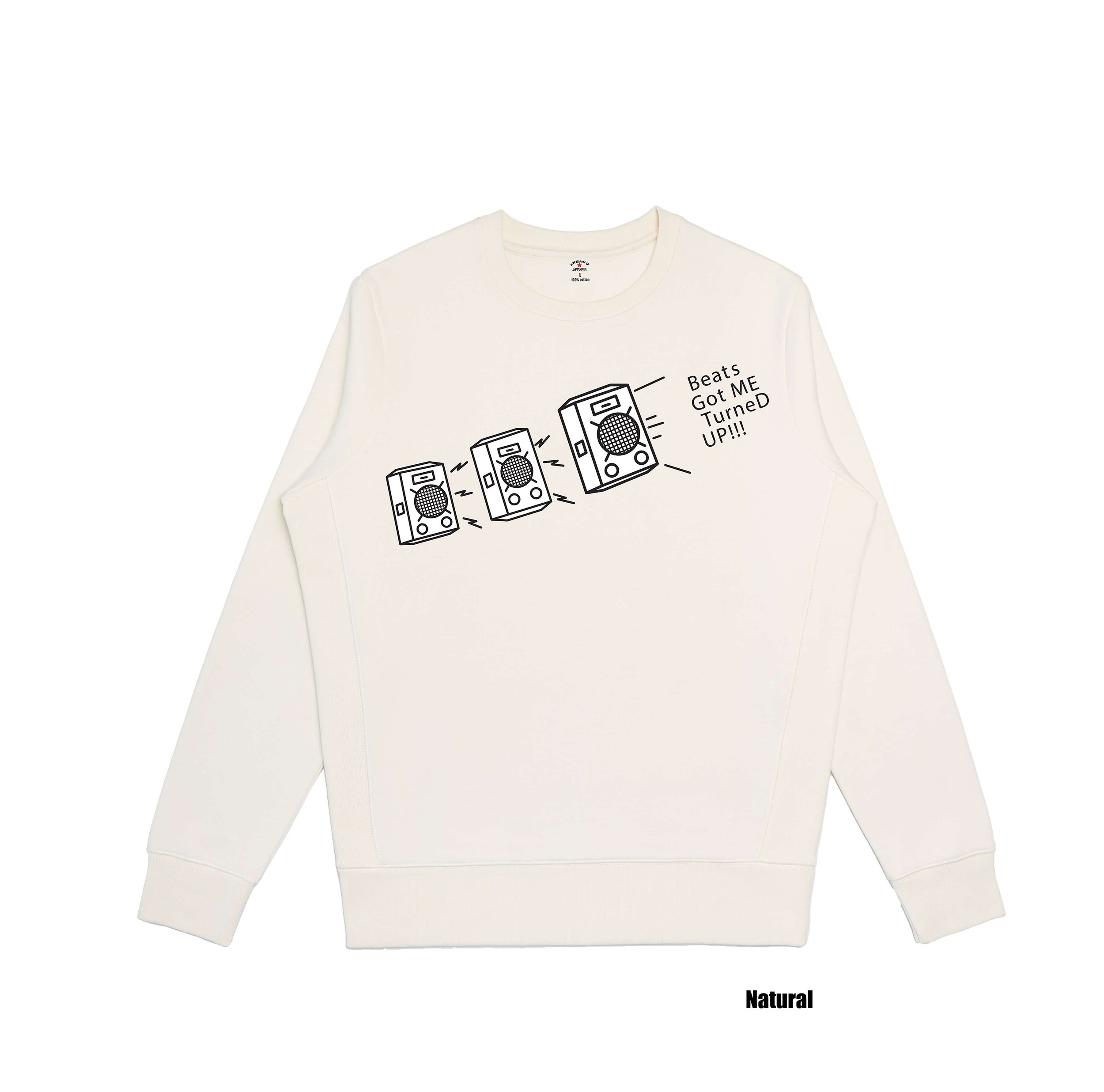 Crewneck Sweatshirt-Beats Got Me Turned Up-Natural.jpg