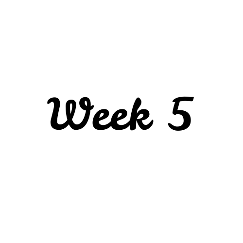 Week 5 of Classes