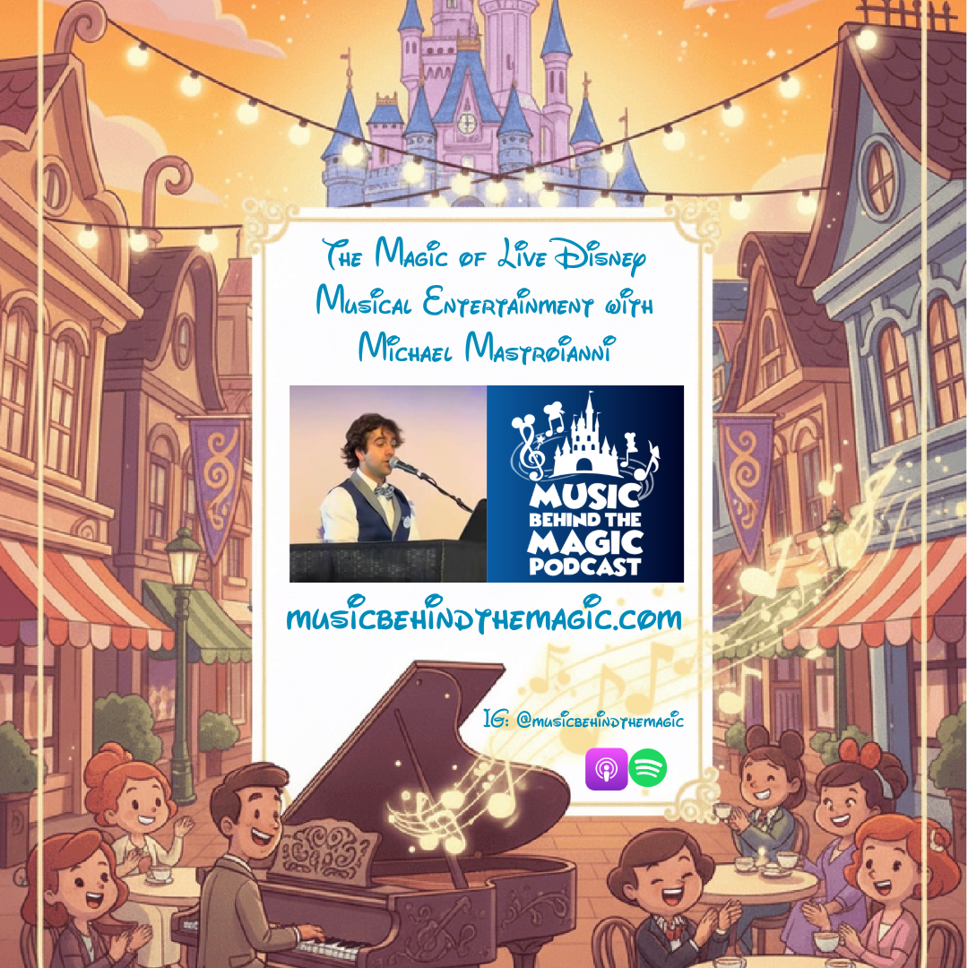 The Magic of Live Disney Musical Entertainment with Michael Mastroianni