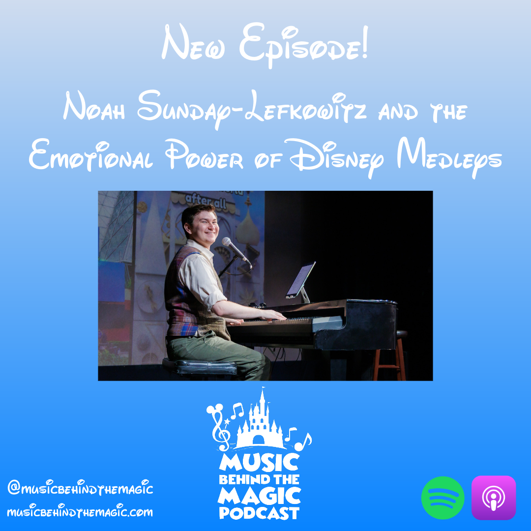 Noah Sunday-Lefkowitz and the Emotional Power of Disney Medleys
