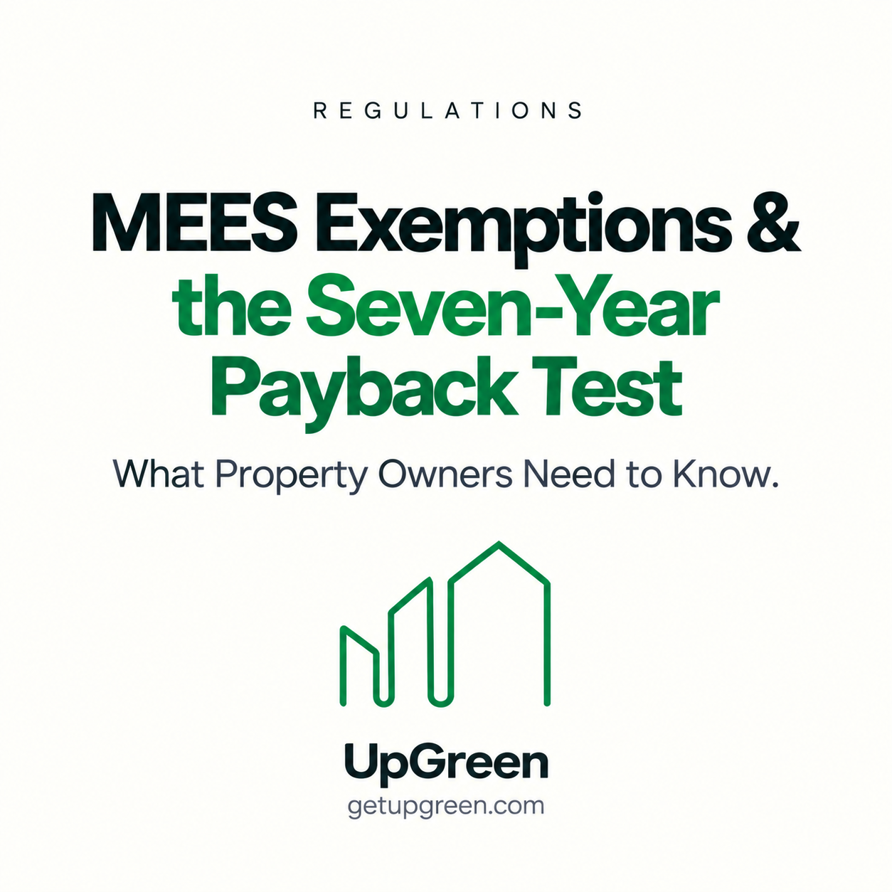 MEES Exemptions &amp; the Seven-Year Payback Test: What Property Owners Need to Know