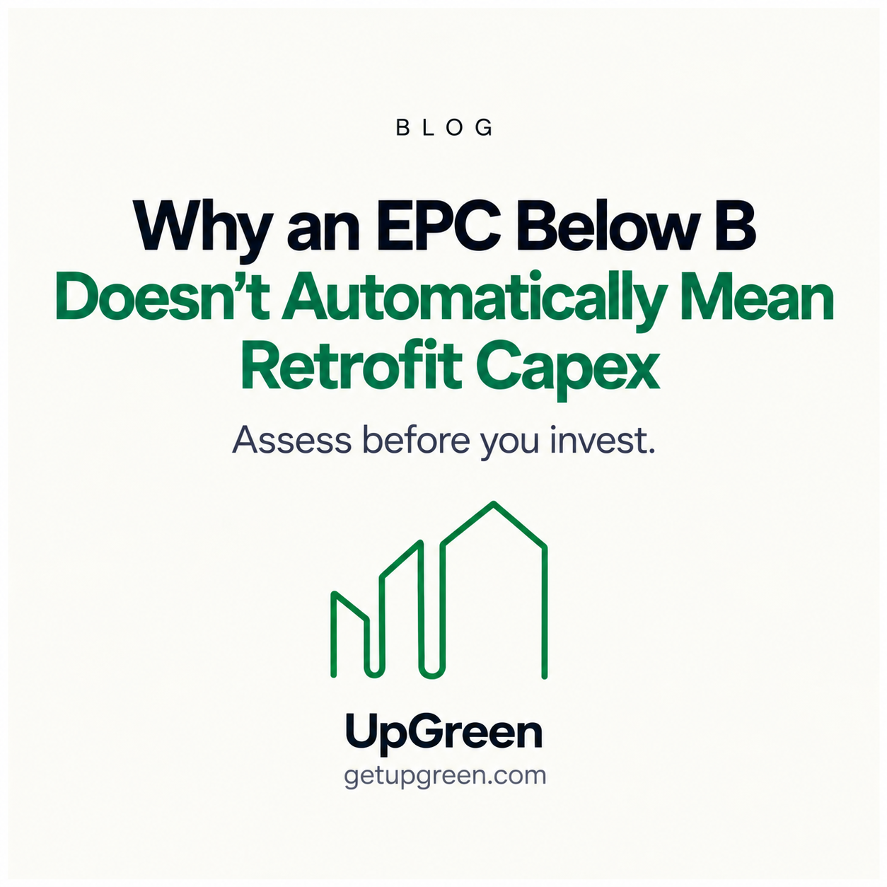 Why an EPC Below B Doesn’t Automatically Mean Retrofit Capex