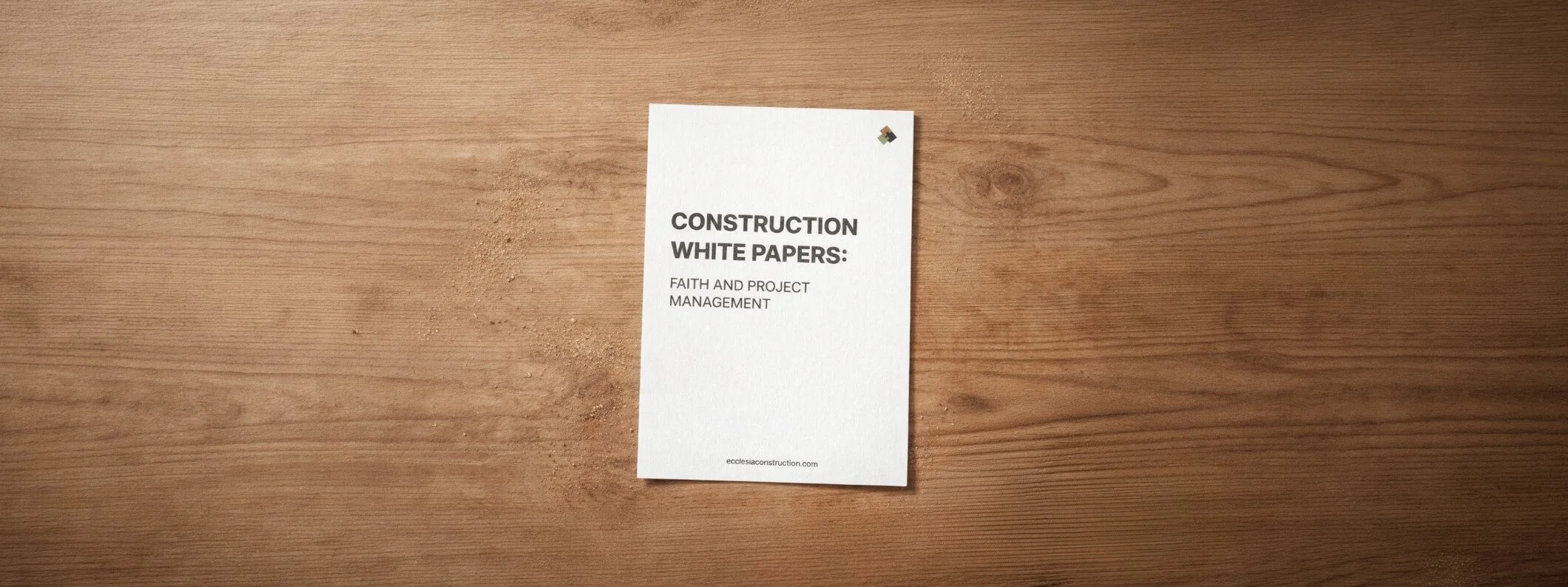 Construction White Papers - Faith and Project Management